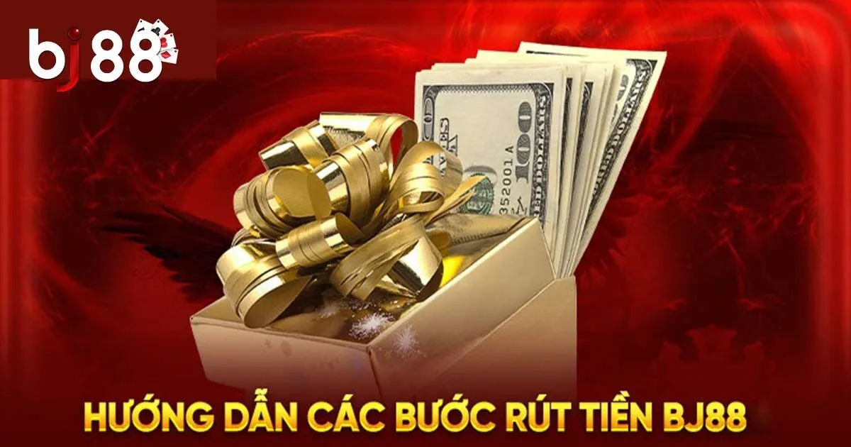 Hướng Dẫn Cách Rút Tiền BJ88 Đơn Giản, An Toàn Cho Người Mới 2 Hướng dẫn quy trình rút tiền BJ88 chi tiết A → Z